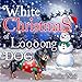 White Christmas of a Loooong Dog: Beautifully Illustrated Christmas Poems for Kids and Dog Lovers (Loooong Dog's Adventures)