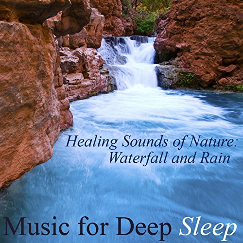 Healing Sounds of Nature: Waterfall and Rain