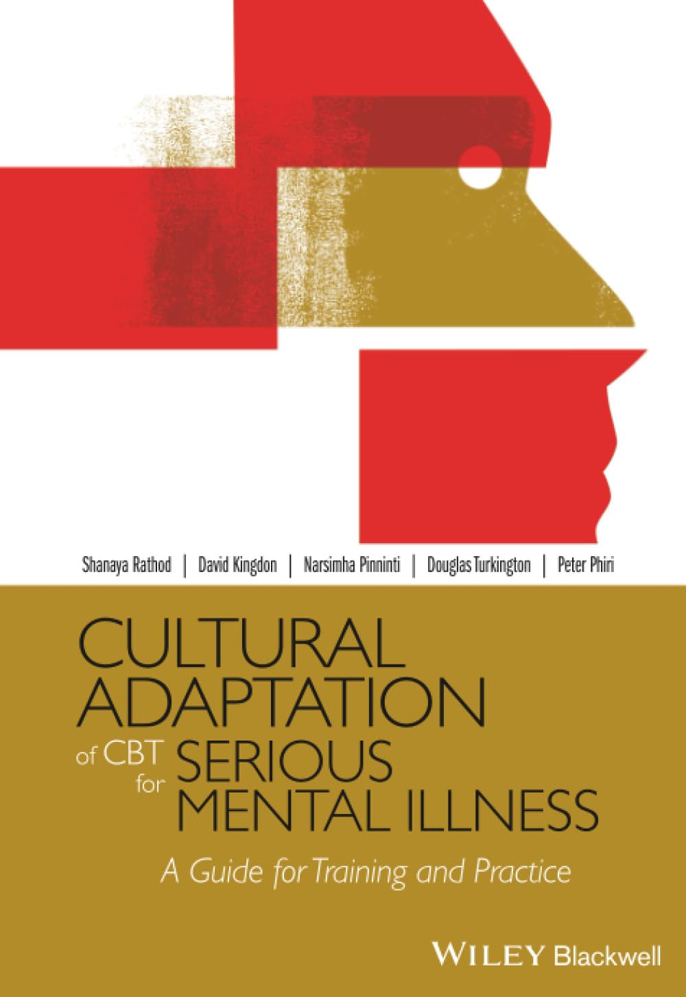 Cultural Adaptation of CBT for Serious Mental Illness: A Guide for Training and Practice