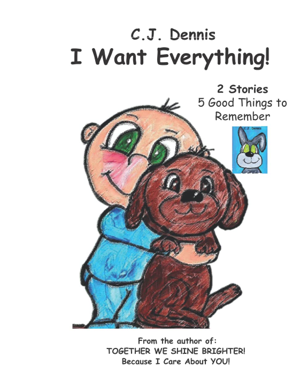 I Want Everything!: Cindy Lu Book - Made to SHINE Story Time - Values: 1