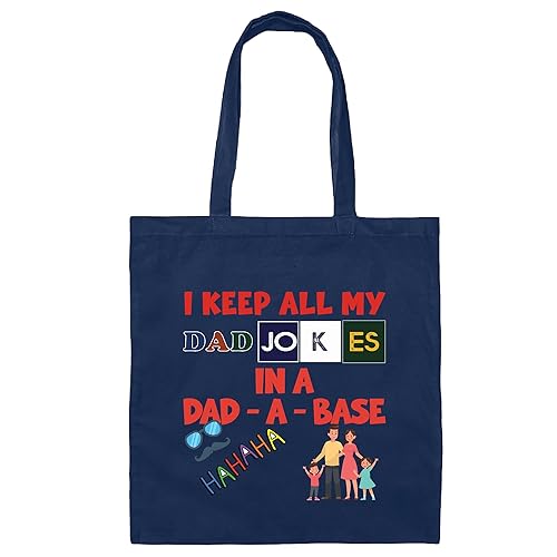 Best Dad Gift Idea New Dad Daddy Fathers Day I Keep All My Dad Jokes In A Dad a base Navy Black Multicolor Canvas Tote Bag