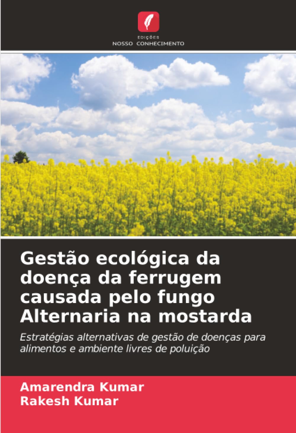 Gestão ecológica da doença da ferrugem causada pelo fungo Alternaria na mostarda: Estratégias alternativas de gestão de doenças para alimentos e ambiente livres de poluição