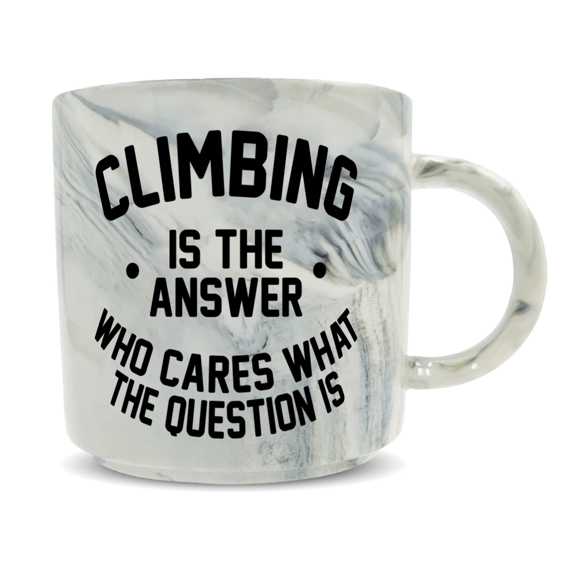 Hippowarehouse Climbing is The Answer Who Cares What The Question is Printed Mug Various Colour Options Ceramic Cup Kitchenware 11oz