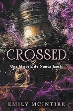 Crossed (Nunca Jamás 5): Una historia de Nunca Jamás (Lo más visto)