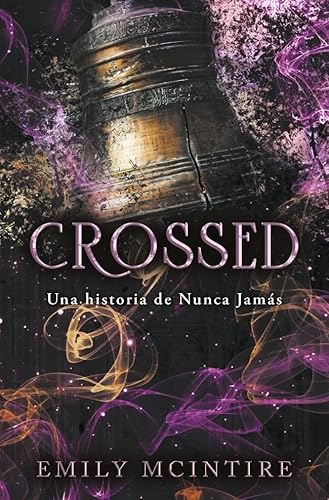 Crossed (Nunca Jamás 5): Una historia de Nunca Jamás (Lo más visto)