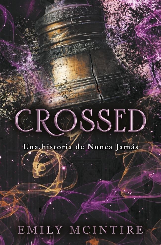 Crossed (Nunca Jamás 5): Una historia de Nunca Jamás (Lo más visto)