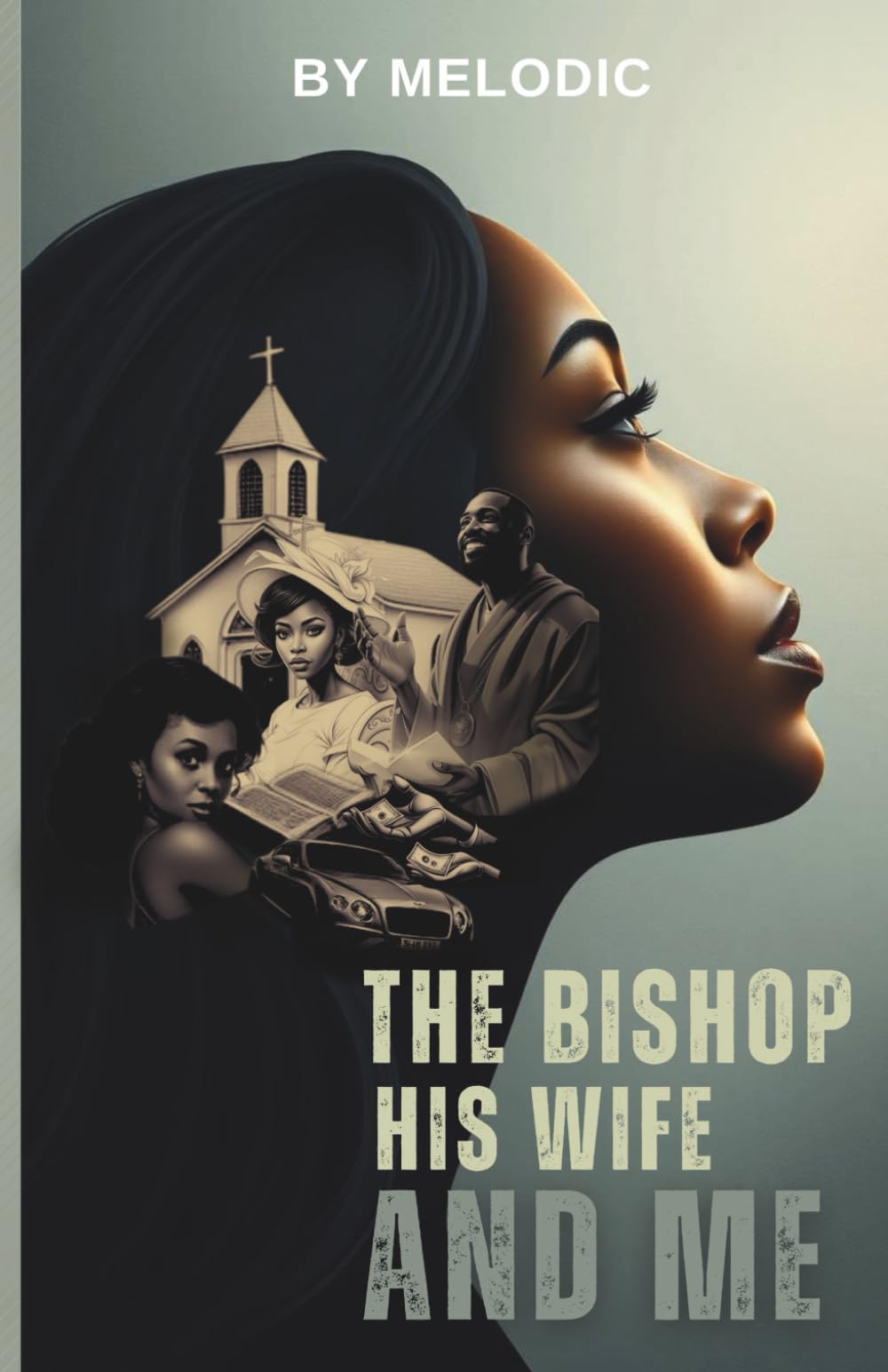 The Bishop, His Wife, And Me