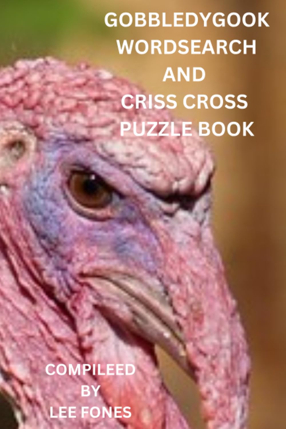 Gobbledygook Wordsearch and Criss Cross Puzzle Book
