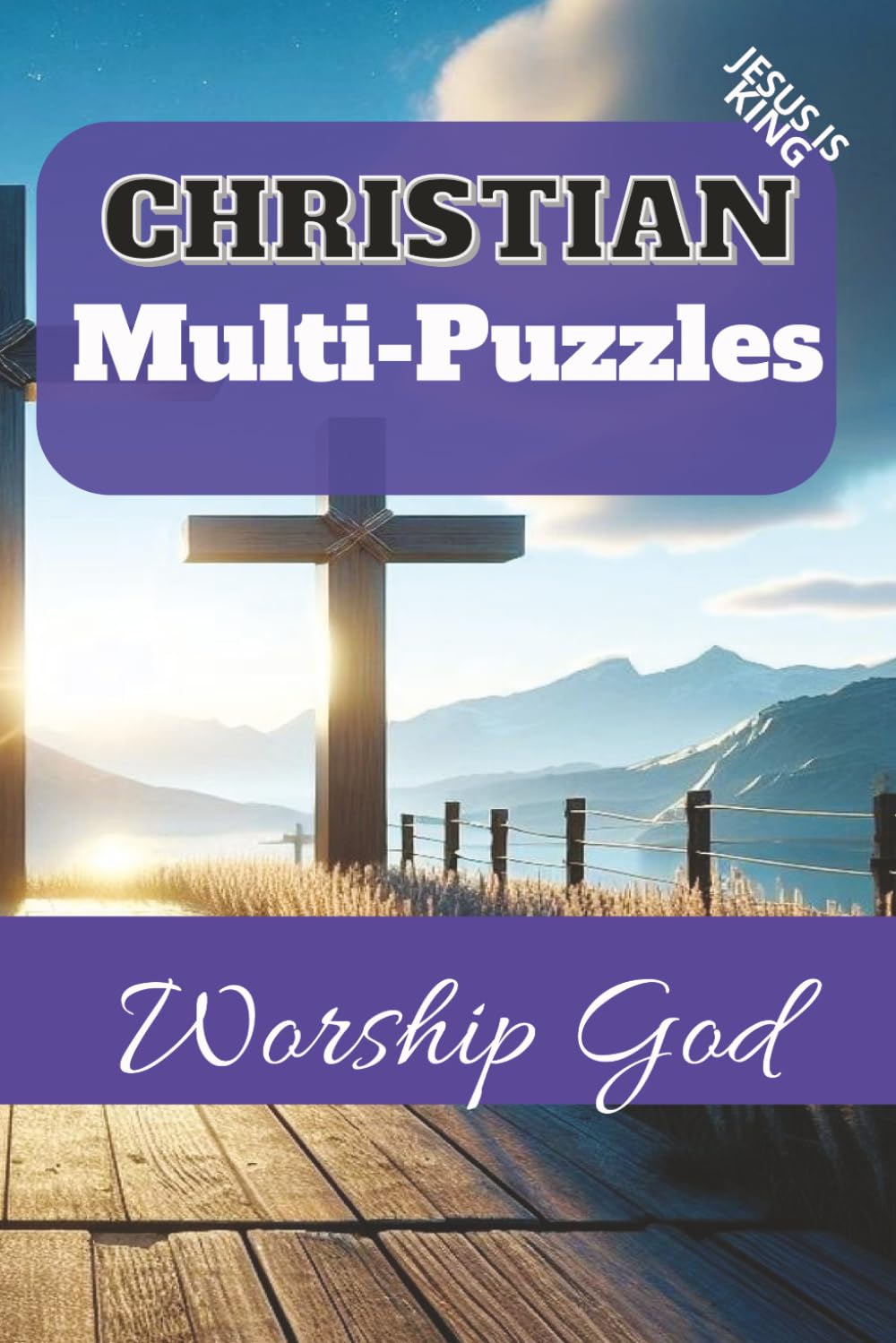 Christian Puzzles Book – Worship God Through Word Search & Crosswords: +60 Word Search and Crossword Puzzles A Christian Word Find: Encouraging, Thoughtful, Uplifting, and Relaxing Bible