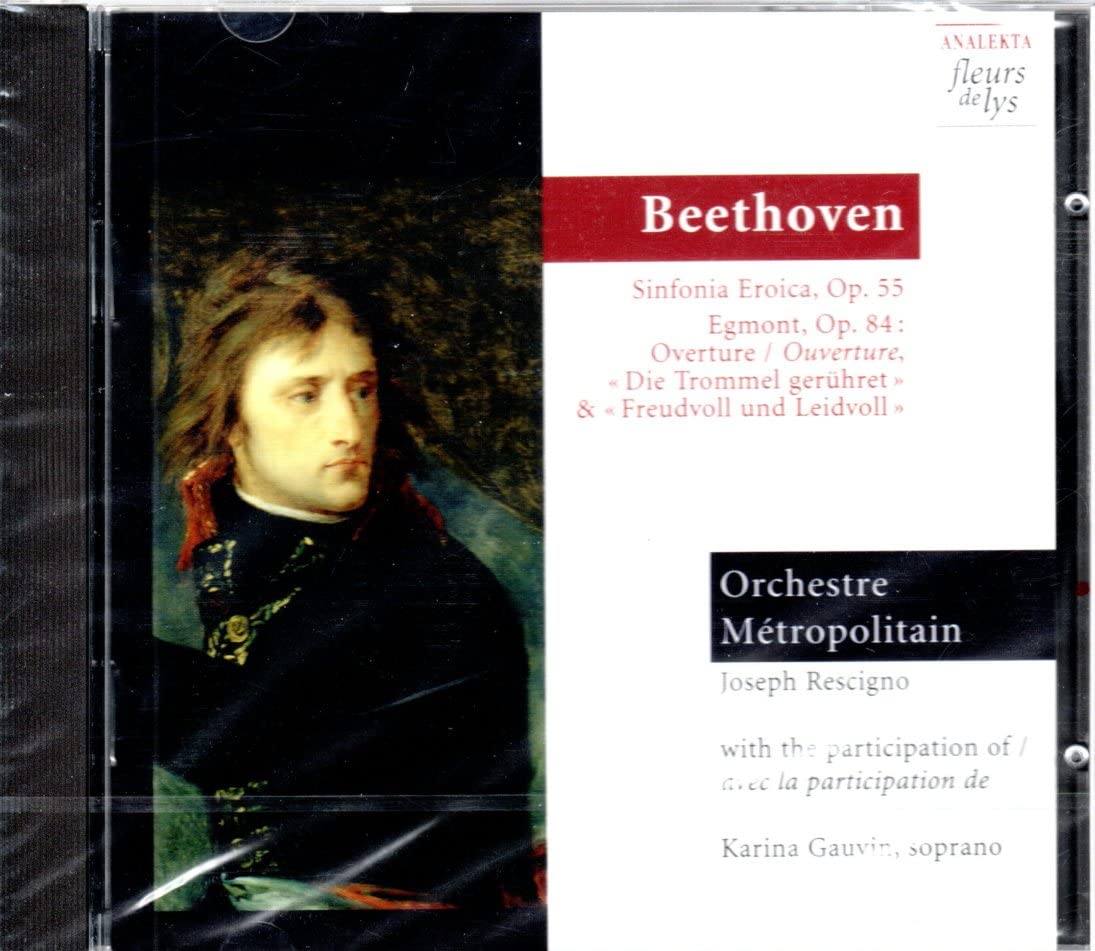 Beethoven: Symphony Eroica, Op.55, Egmont, Op. 84