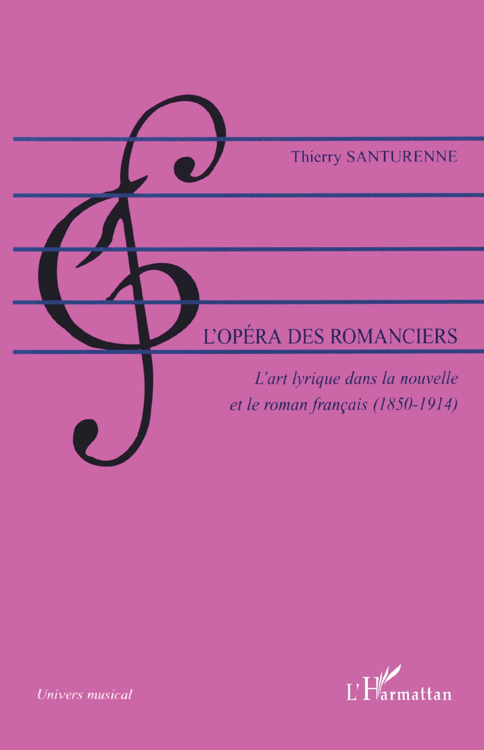 L'opéra des romanciers lecture détente opéra et culture