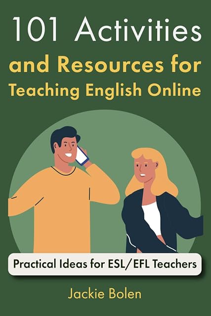 Portada de 101 Activities and Resources for Teaching English Online: Practical Ideas for ESL/EFL Teachers: 2