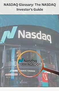 NASDAQ Glossary The NASDAQ Investor's Guide
