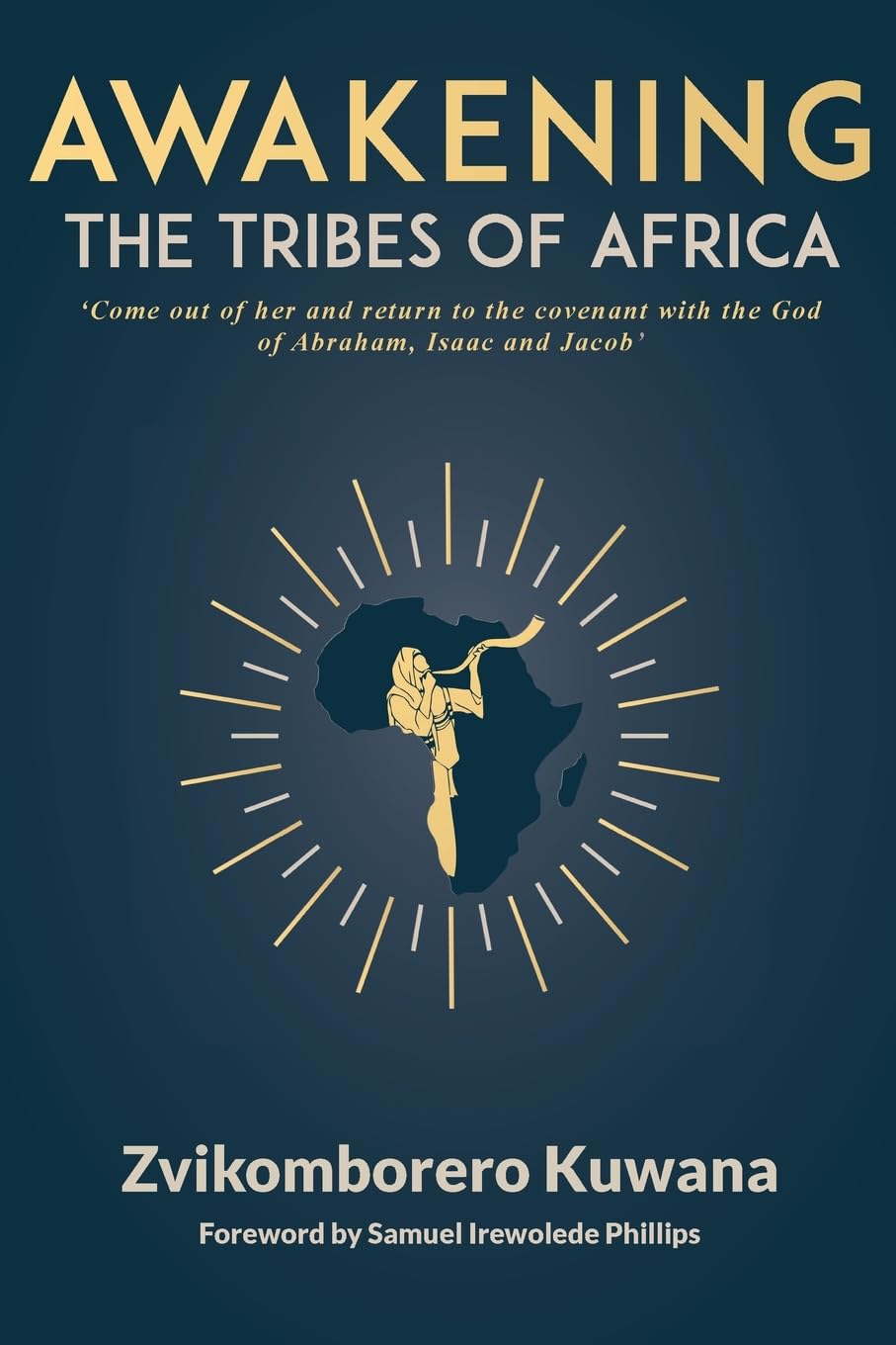 Awakening the Tribes of Africa