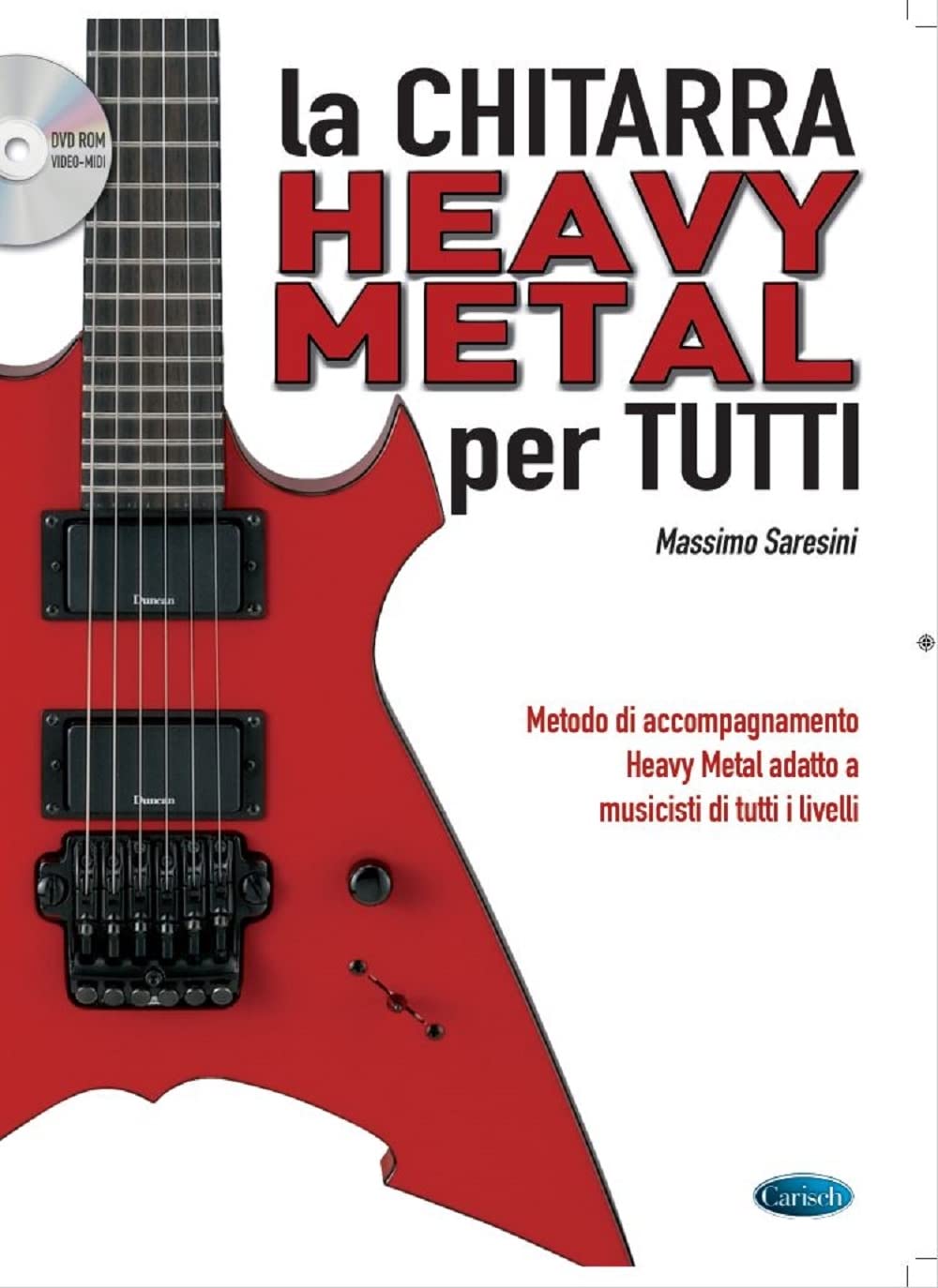La Chitarra Heavy Metal per Tutti: Guitar TAB: Instrumental Tutor