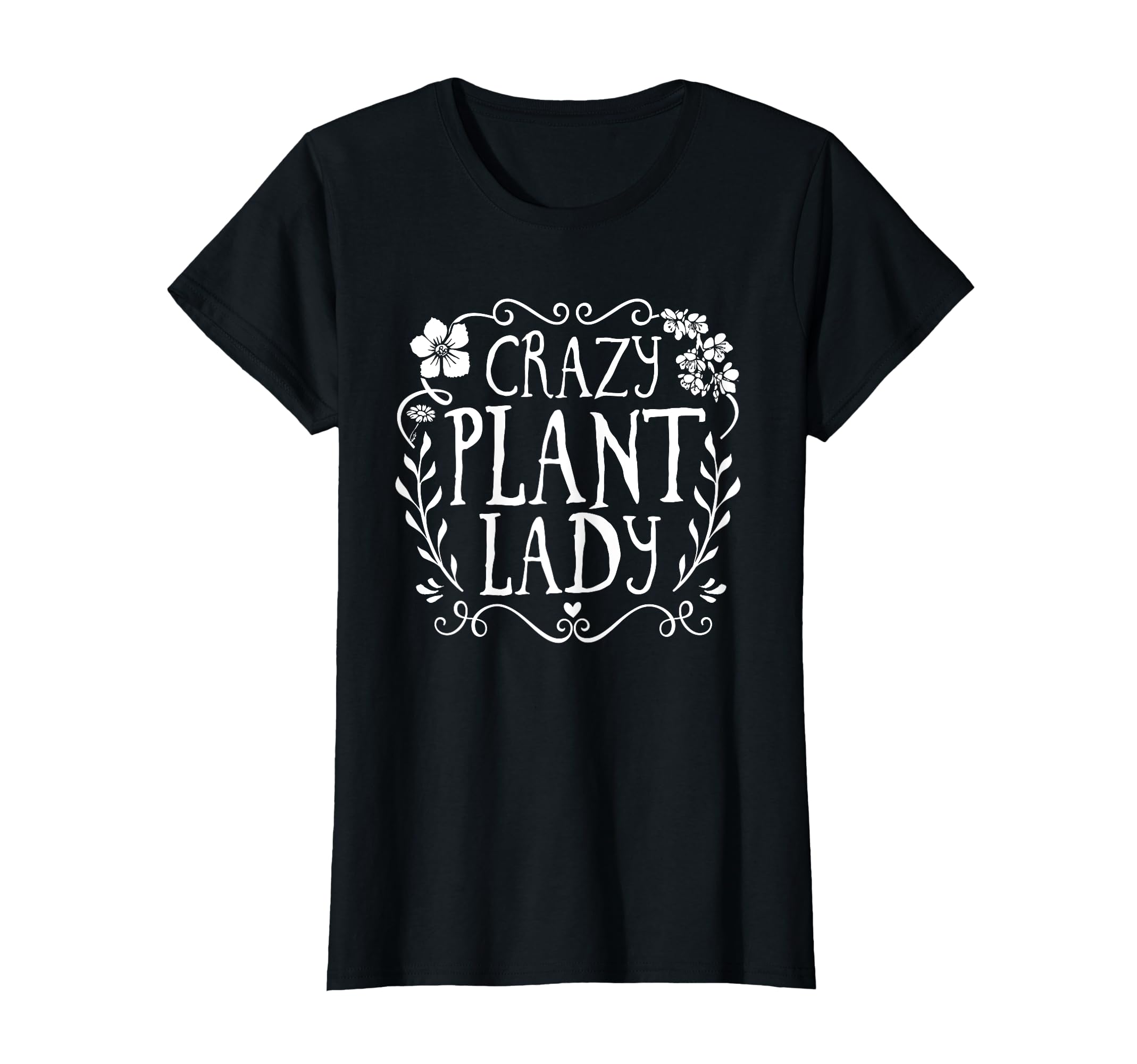 Funny Gardening Crazy Plant Lady Plant Lover Gardener T-Shirt