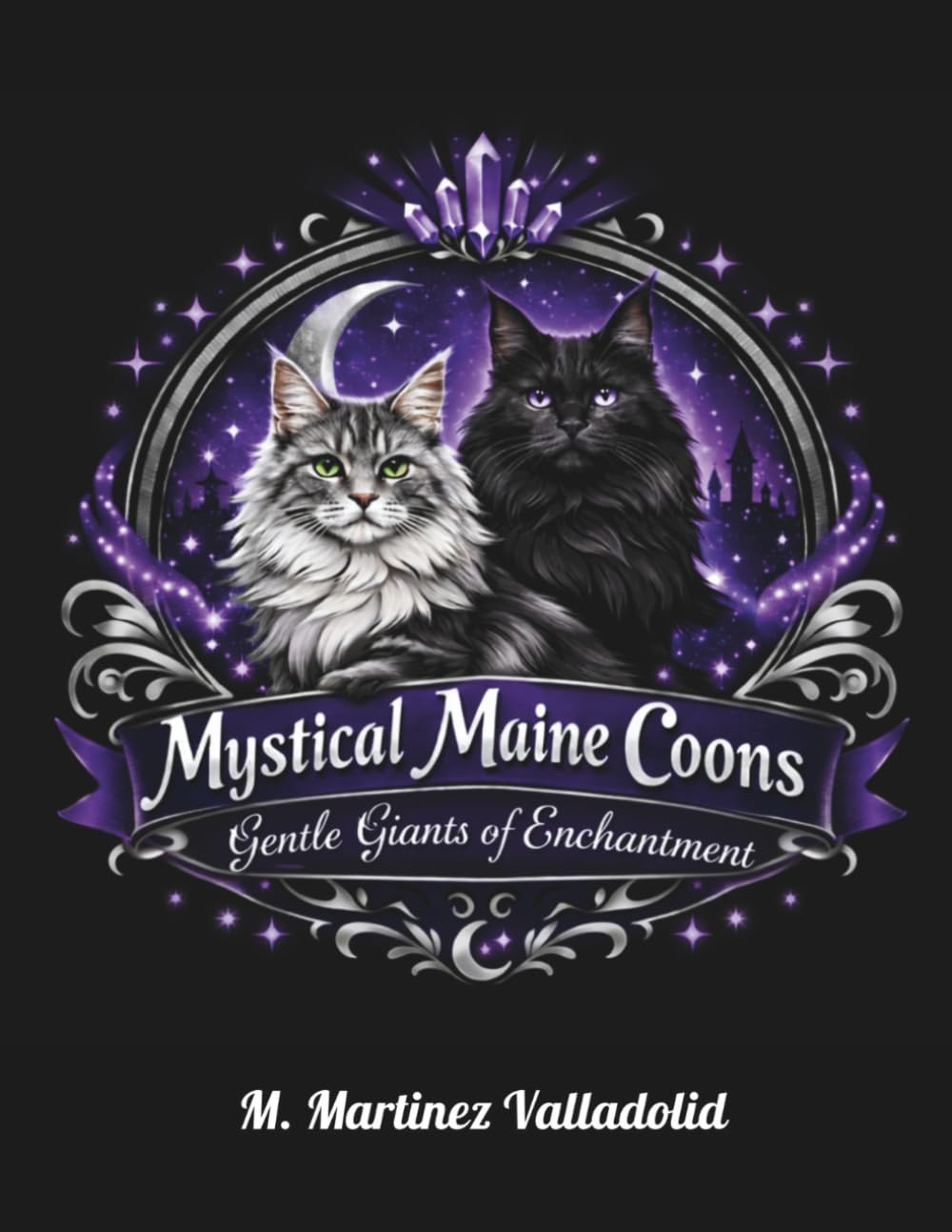 MYSTICAL MAINE COONS: Gentle Giants of Enchantment