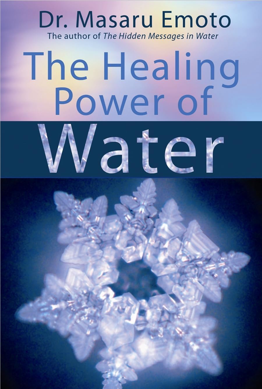 The Healing Power of Water Paperback – 27 September 2007