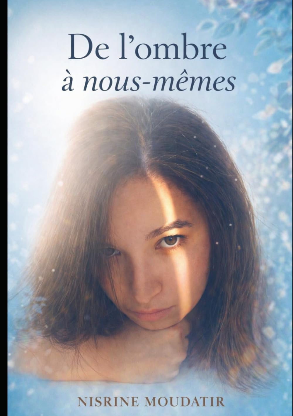De l’ombre à nous-mêmes