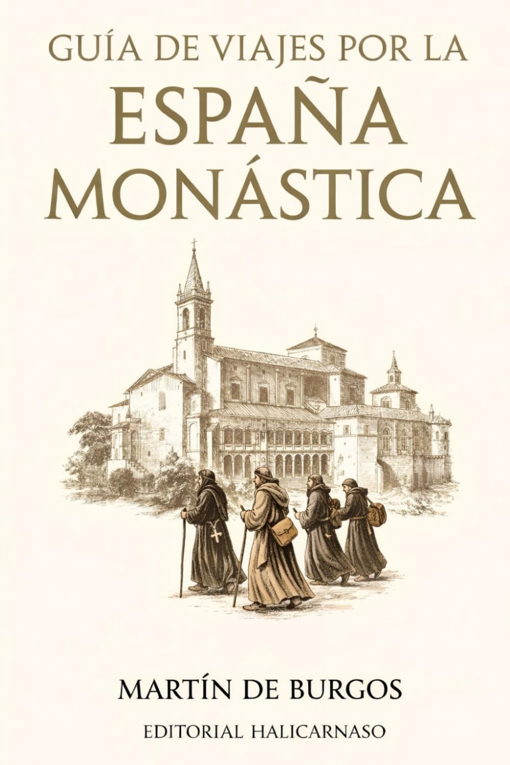Guía de viajes por la España monástica (BIBLIOTECA DE ESTUDIOS TEOLÓGICOS)