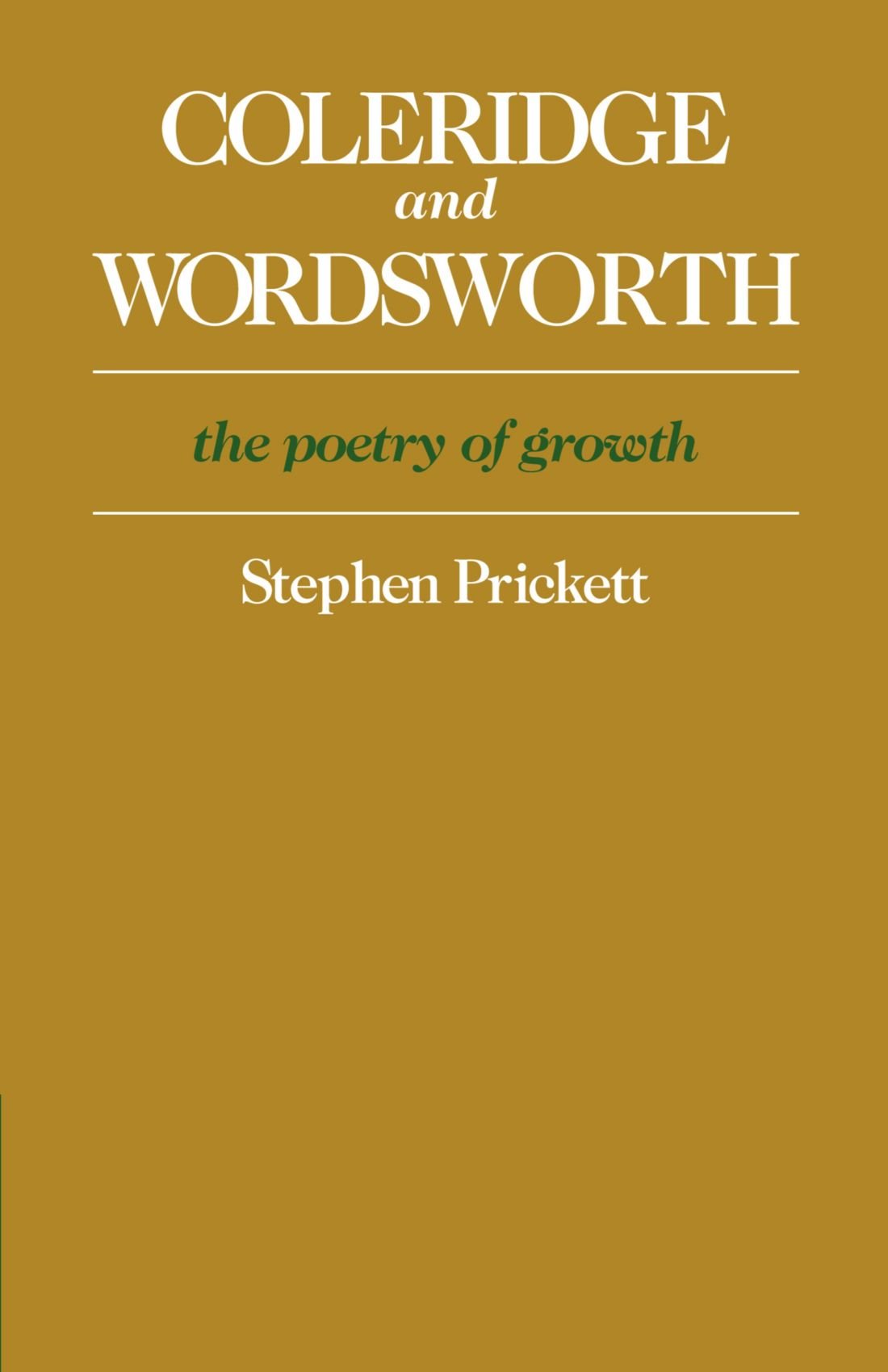 Coleridge and Wordsworth: The Poetry of Growth