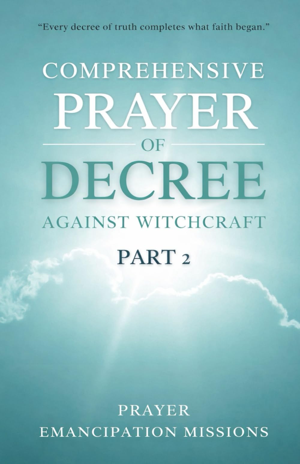 Comprehensive Prayer of Decree Against Witchcraft 2