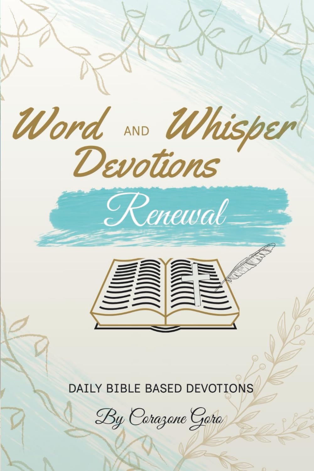 Word and Whisper Devotions: Renewal