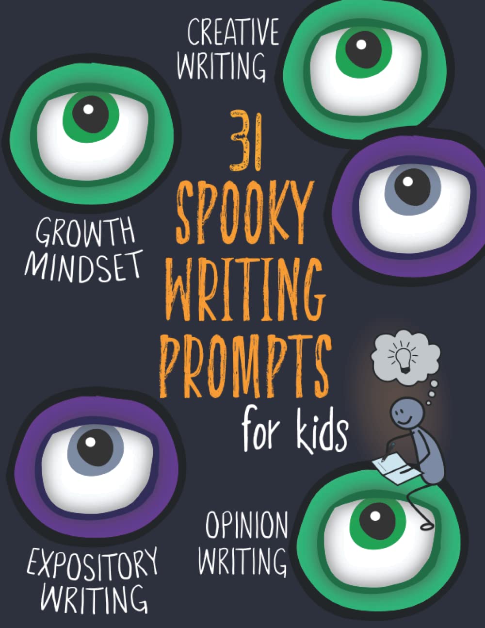 31 Spooky Writing Prompts for Kids: Growth Mindset Questions | Creative Writing | Opinion Writing | Expository Writing | Narrative Writing