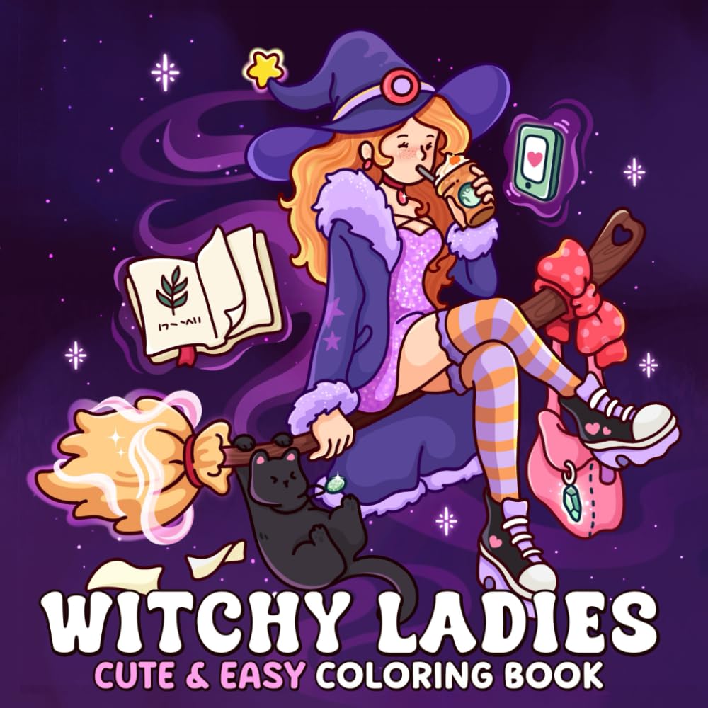 Witchy Ladies: A Coloring Book for Adults and Teens Featuring Cute Girls, Enchanting Witch Life, and Cozy Scenes for Relaxation