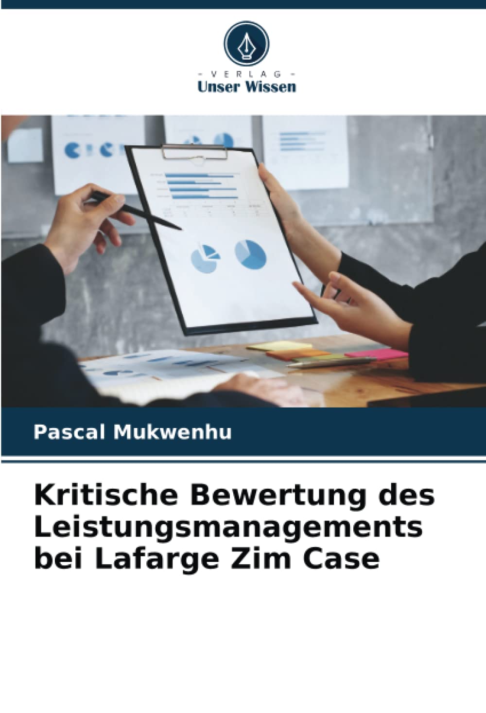 Kritische Bewertung des Leistungsmanagements bei Lafarge Zim Case