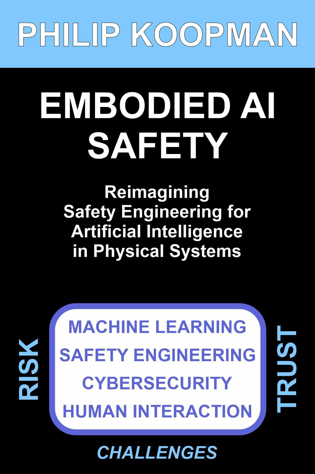 Embodied AI Safety: Reimagining safety engineering for artificial intelligence in physical systems