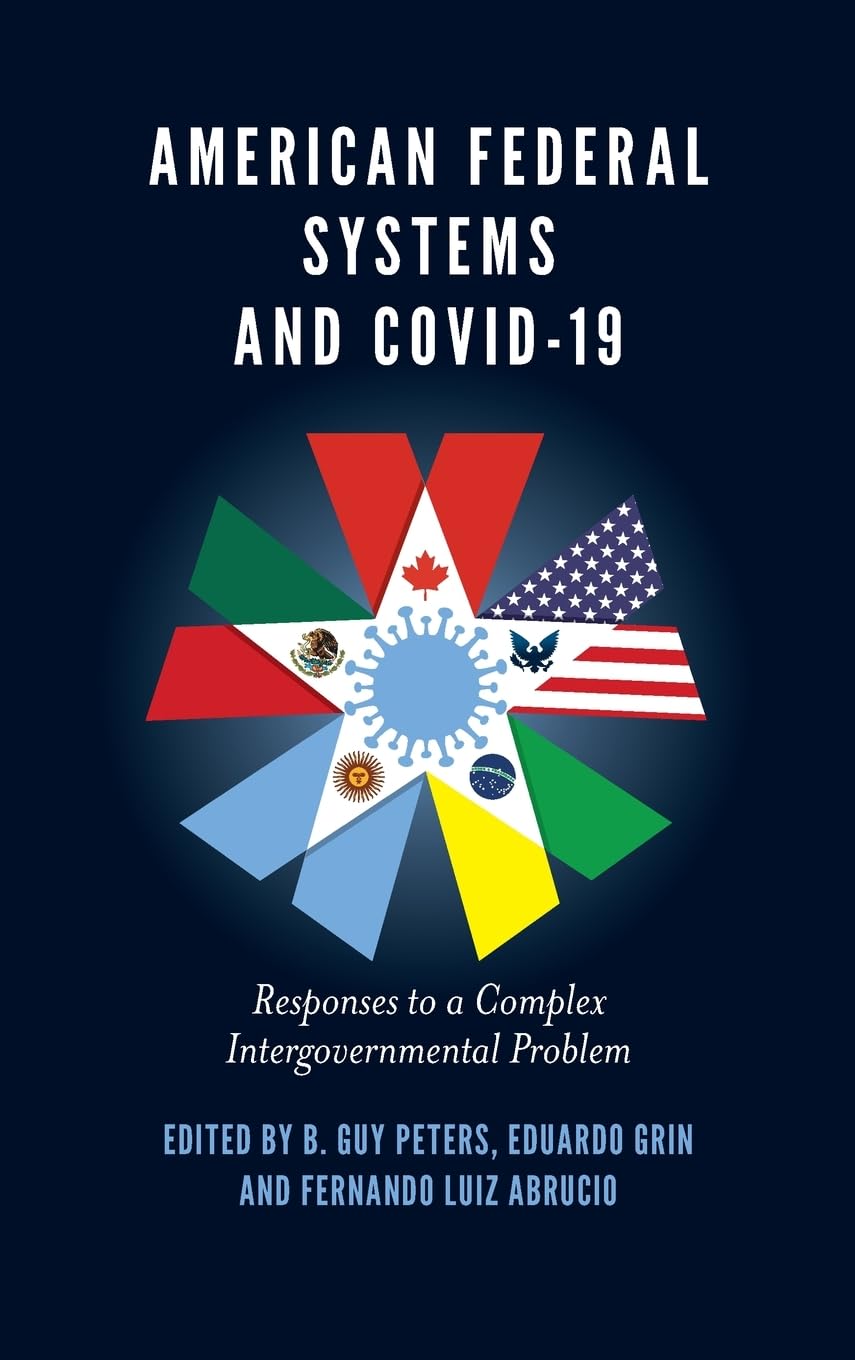 Buy American Federal Systems and Covid-19: Responses to a Complex Intergovernmental Problem — BookShops.in