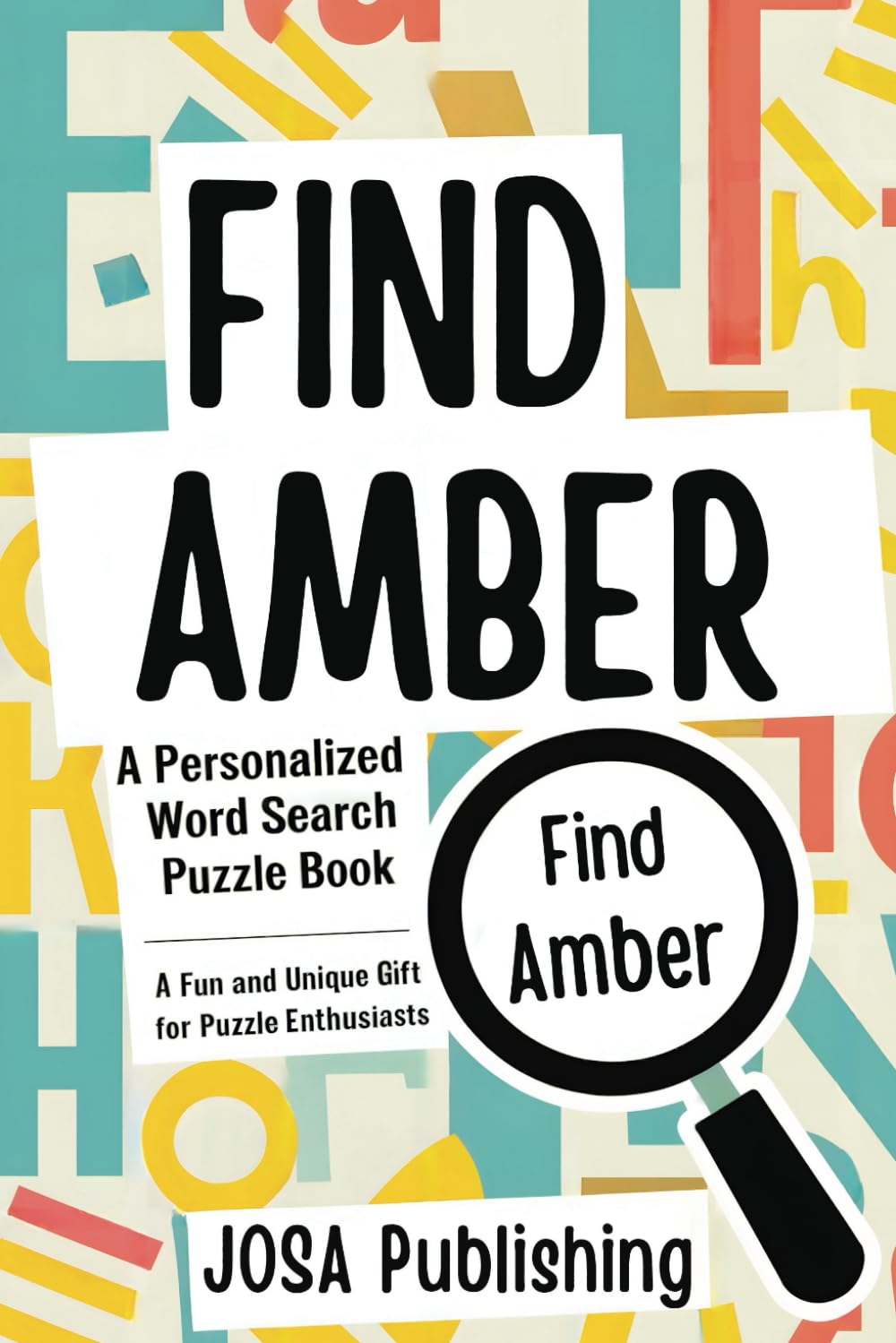 Find Amber: The Personalized Word Search Puzzle Book: The Perfect Gift for a Unique and Memorable Challenge