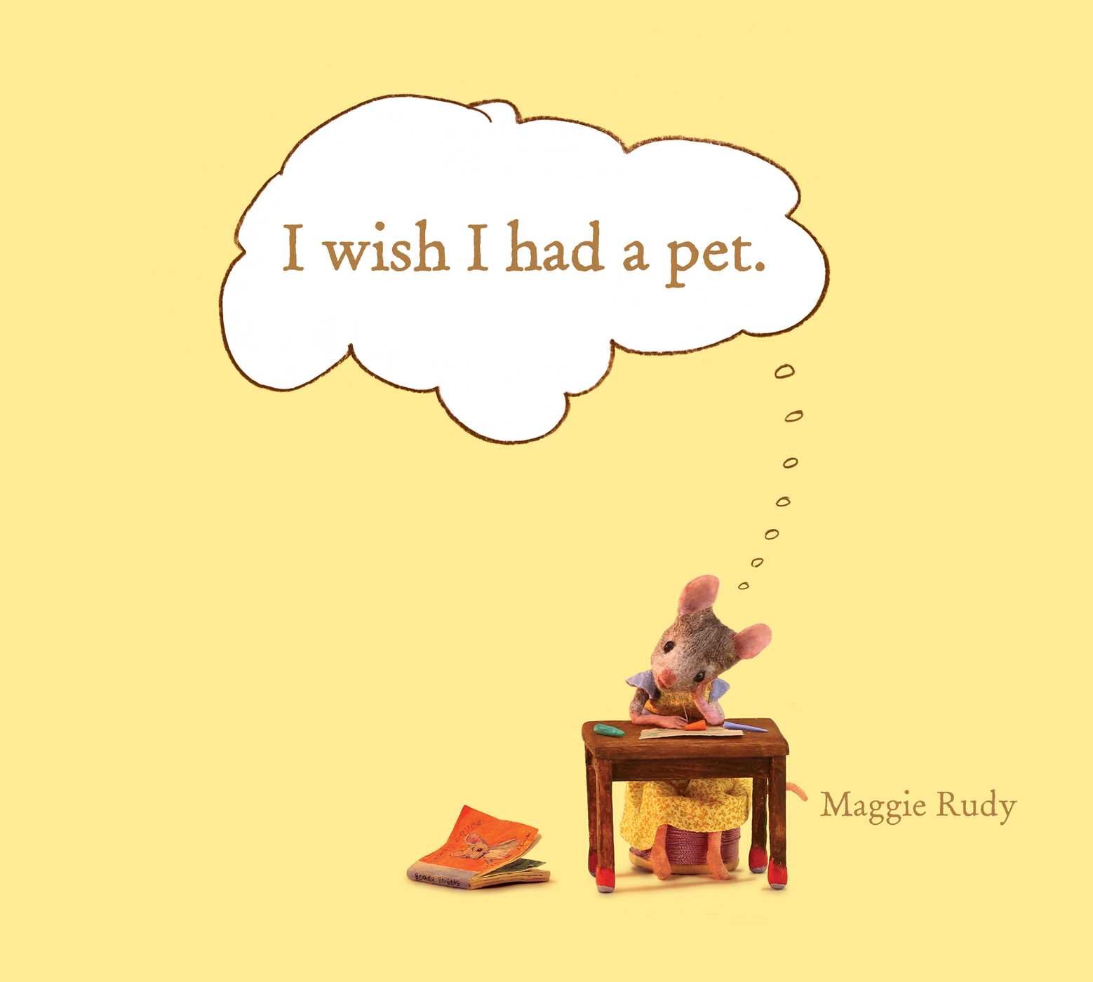 I Wish I Had a Pet Hardcover – Picture Book, 1 July 2014