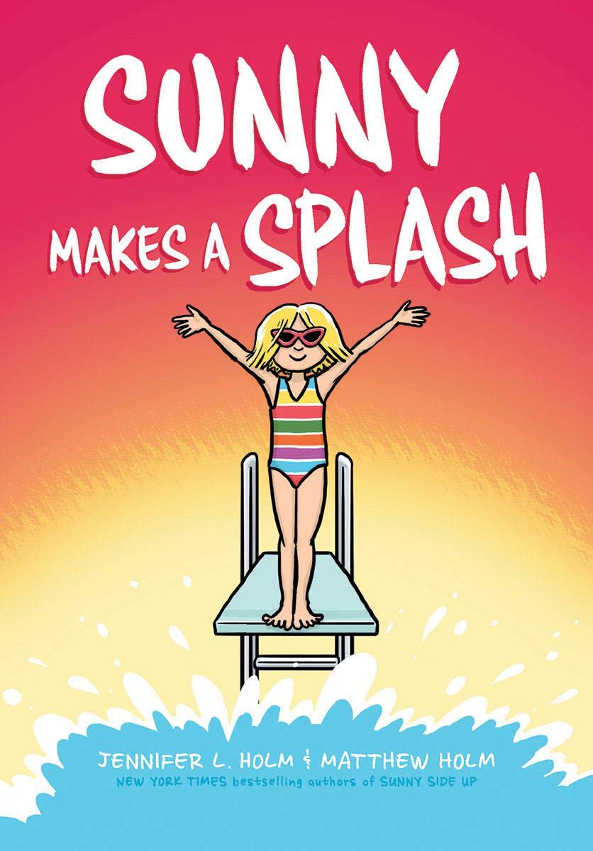 Sunny Makes a Splash: A Graphic Novel (Sunny #4): Volume 4