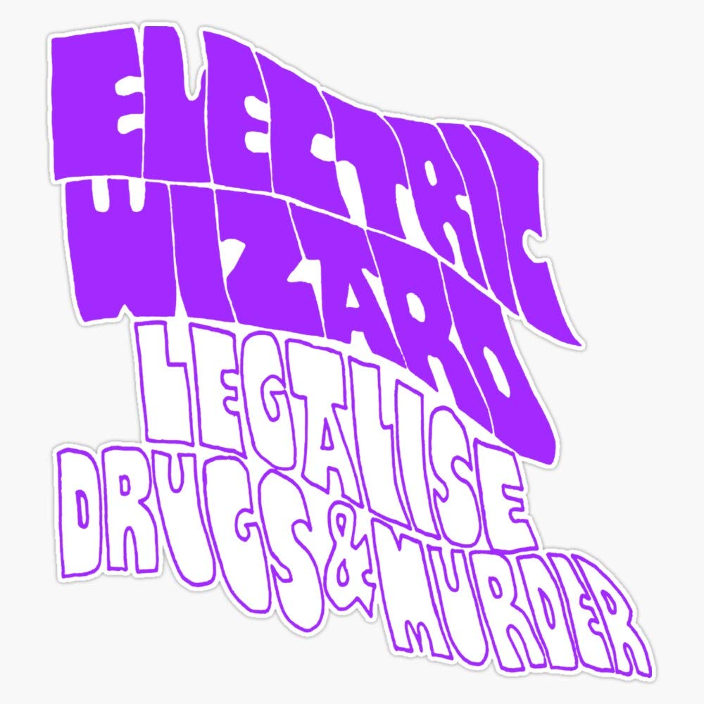 Amazon.com: Electric Wizard, Legalise Drugs & Murder Bumper