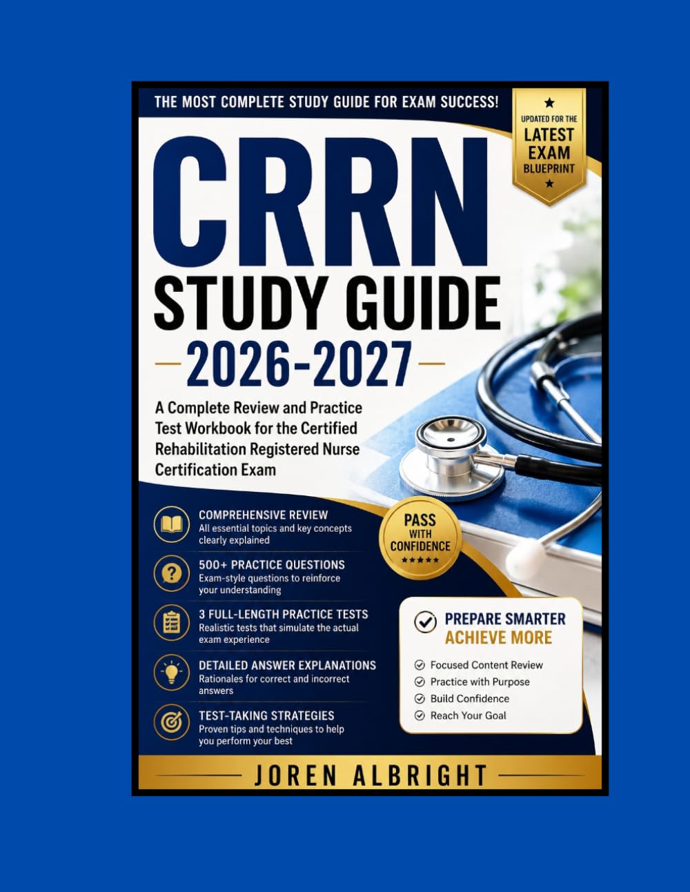 CRRN Study Guide 2026–2027: A Complete Review and Practice Test Workbook for the Certified Rehabilitation Registered Nurse Certification Exam