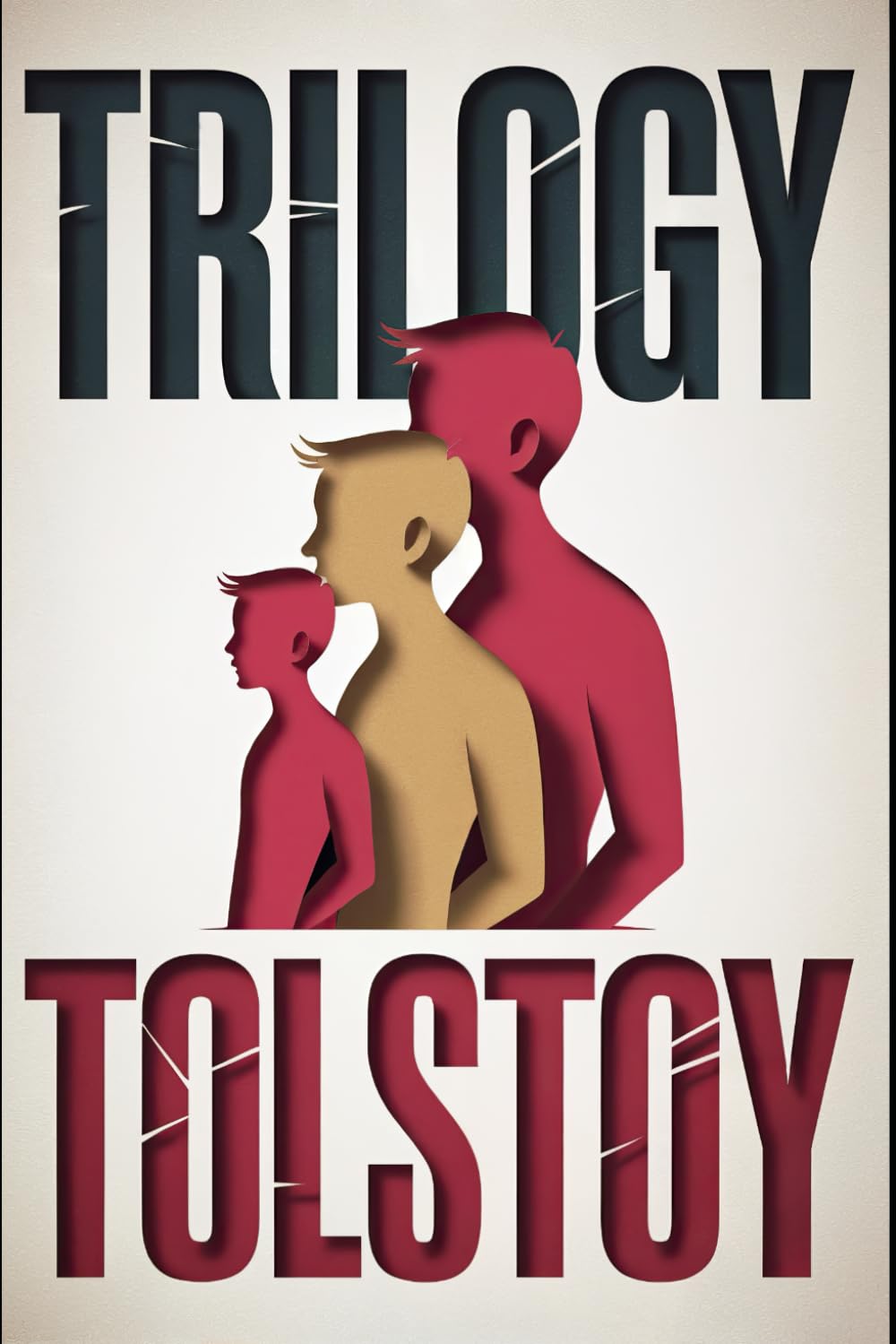 The Trilogy (Childhood, Boyhood, Youth): A New Translation