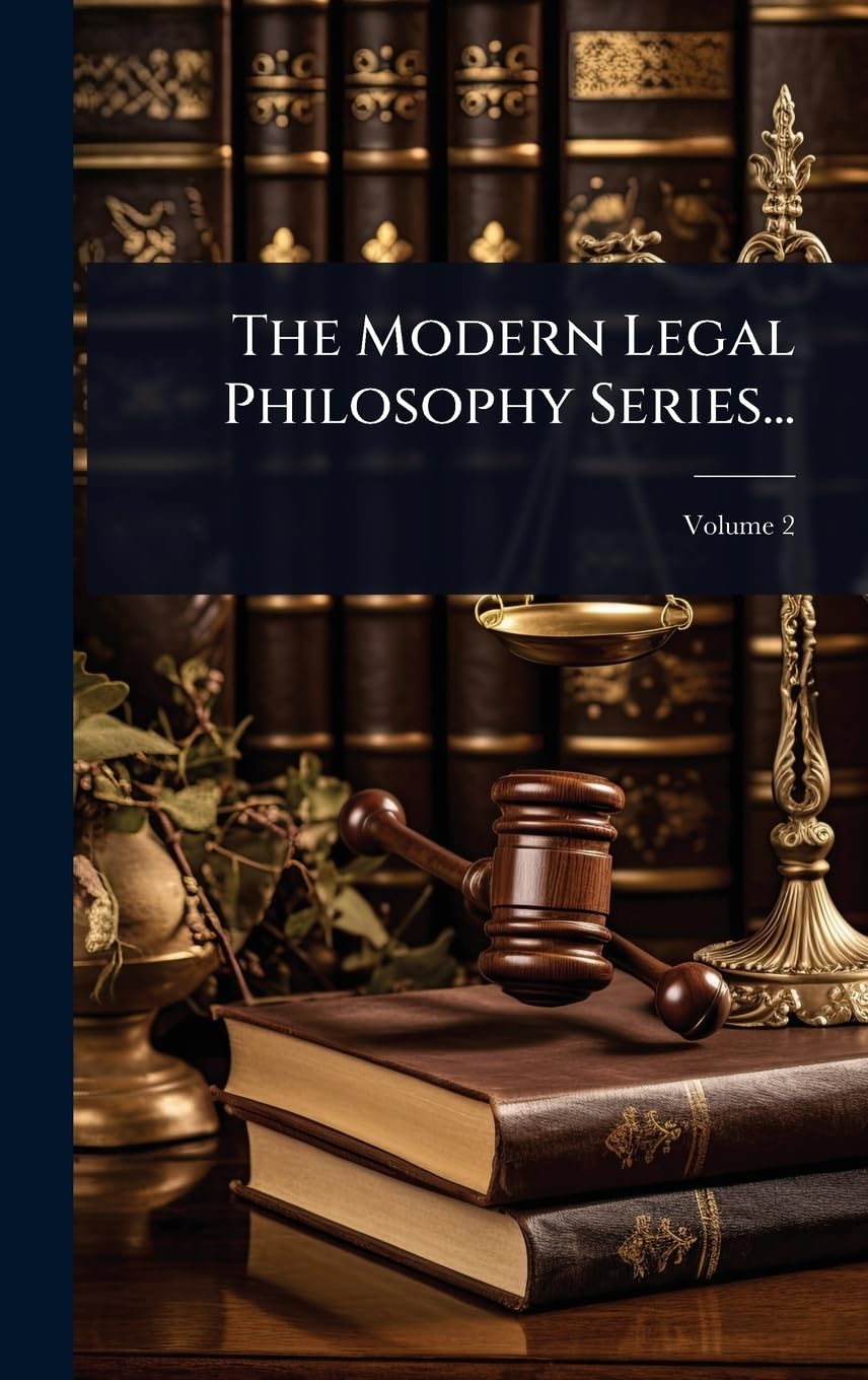 The Modern Legal Philosophy Series...