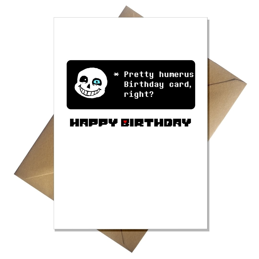 Buy Undertale Birthday Card Sans Is Humerus Video Game Birthday Card buy-undertale-birthday-card-sans-is-humerus-video-game-birthday-card