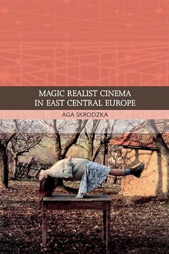 Magic Realist Cinema In East Central Europe