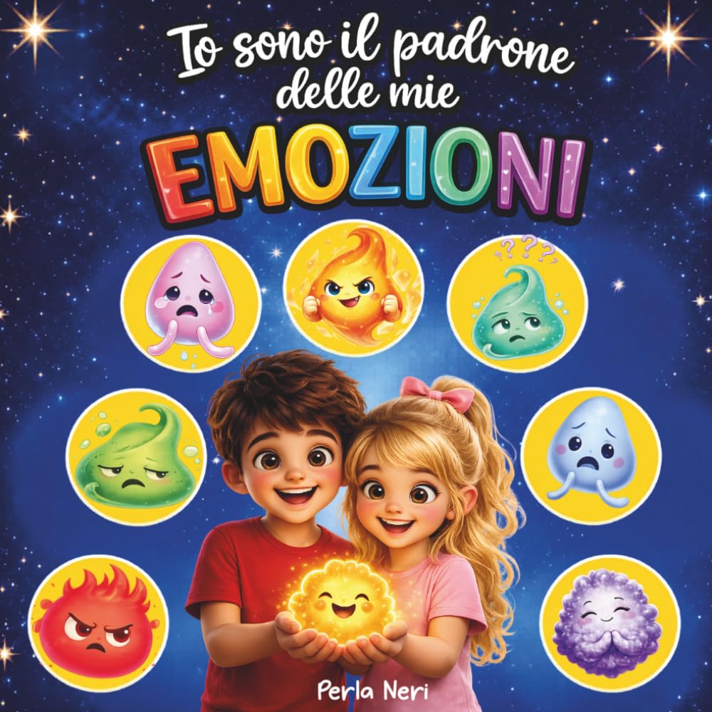 Io sono il padrone delle mie Emozioni: Libro delle Emozioni per bambini. 12 Favole Illustrate per riconoscere e gestire le emozioni. Storie che aiutano a comprendere i sentimenti