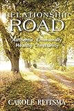 Relationship Road: Authentic, Emotionally Healthy Christianity - Carole Reitsma 