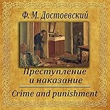 Prestuplenie i nakazanie - Fjodor M. Dostojewski Alexander Khorlin Verlag: Bibliophonika 