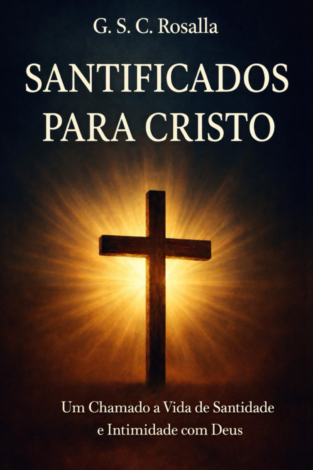 Santificados para Cristo: Um Chamado à Vida de Santidade e Intimidade com Deus