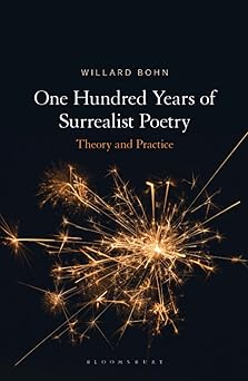 One Hundred Years of Surrealist Poetry: Theory and Practice