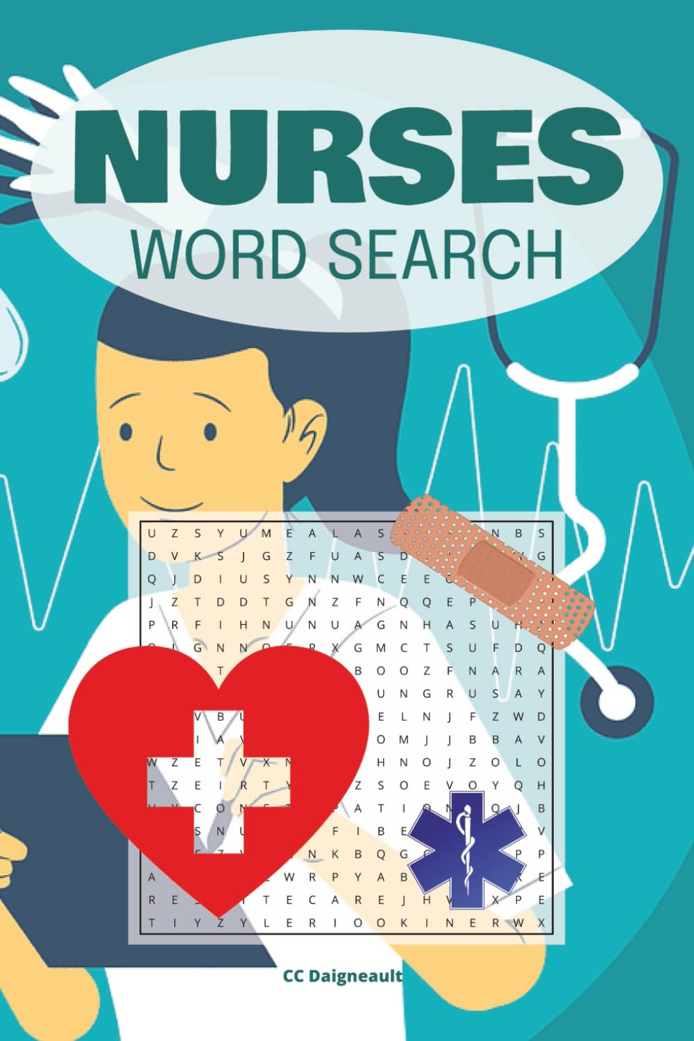 Nurses Word Search: 58 different puzzles with solutions, 116 pages, 6" x 9" format, makes a great gift for any nurse