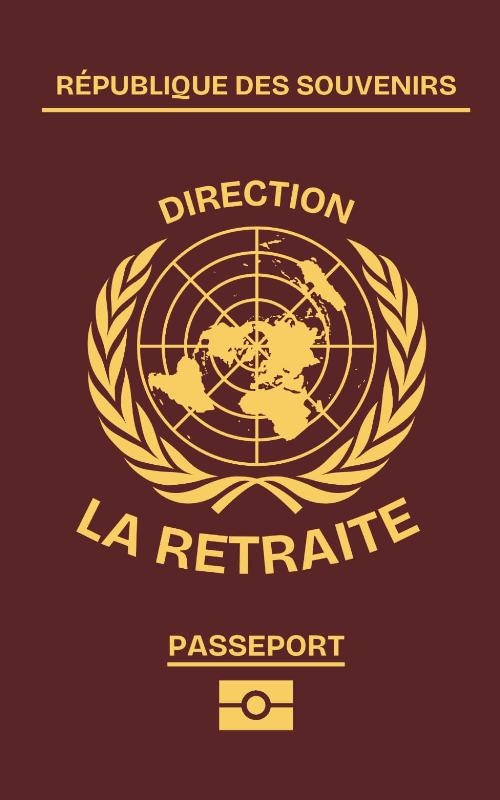 Signe mon passeport… La retraite: Livre d’or retraite original à remplir par les collègues: Guestbook souvenir drôle et festif pour célébrer un moment inoubliable entre amis et collègues