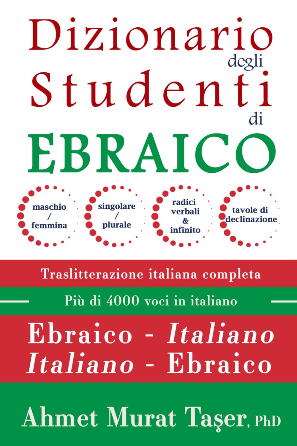 Dizionario degli studenti di ebraico: per i livelli Intermedio e Avanzato