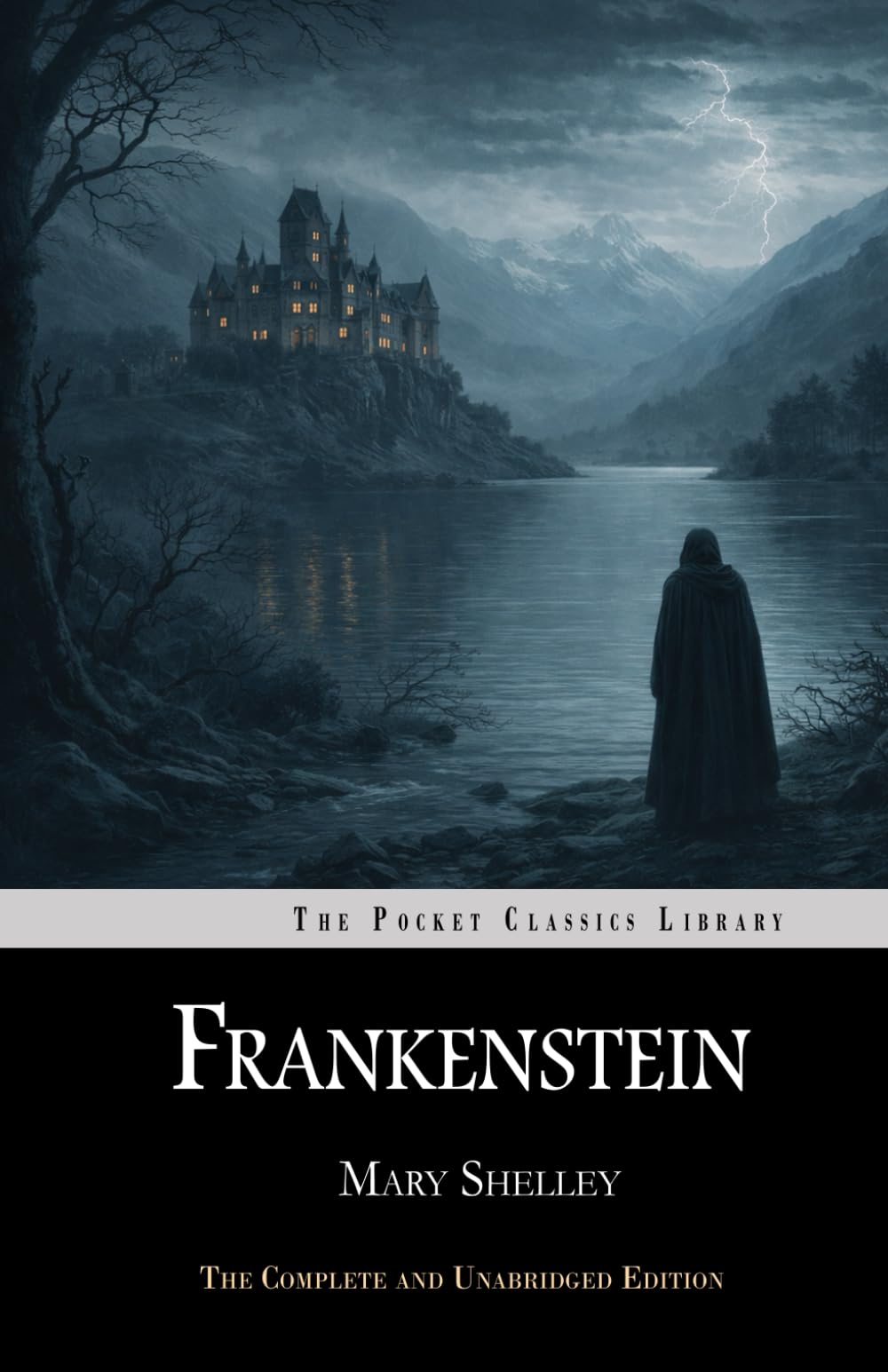 Frankenstein: Complete & Unabridged • Includes a Critical Companion (Pocket Classics Library)